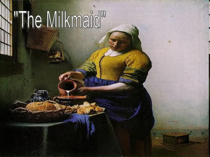 "The Milkmaid"