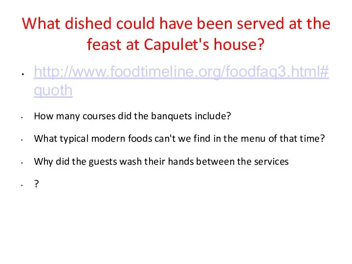 What dished could have been served at the feast at Capulet's