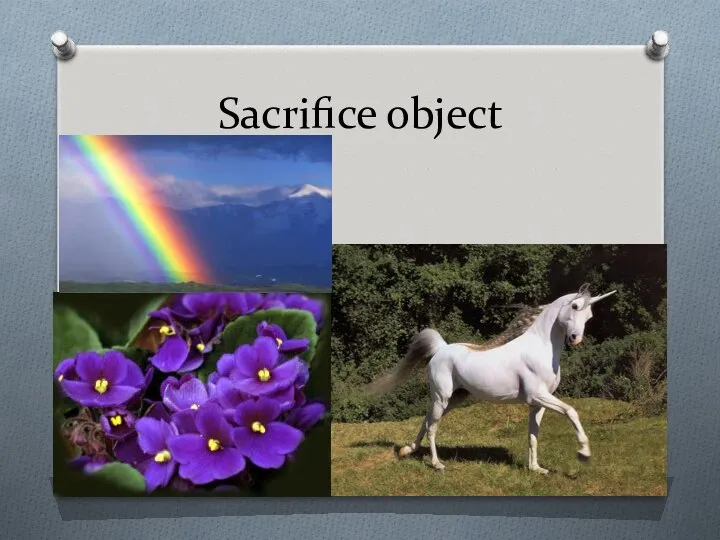 Sacrifice object