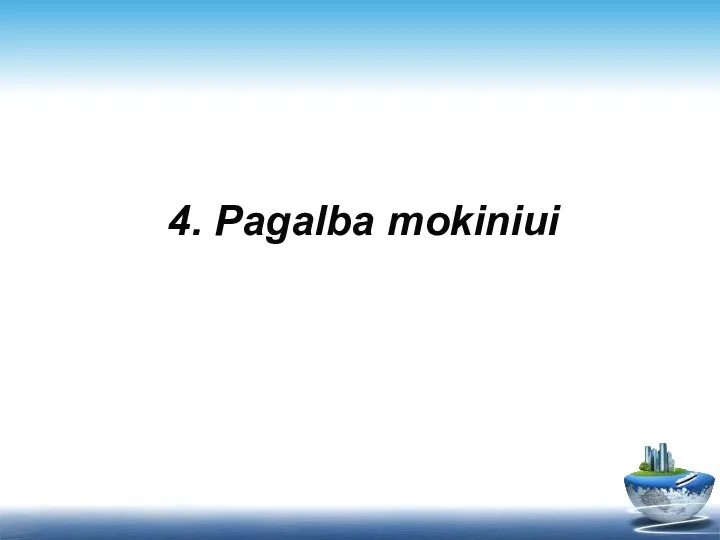 4. Pagalba mokiniui