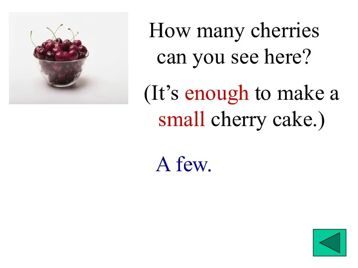 How many cherries can you see here? A few. (It’s enough