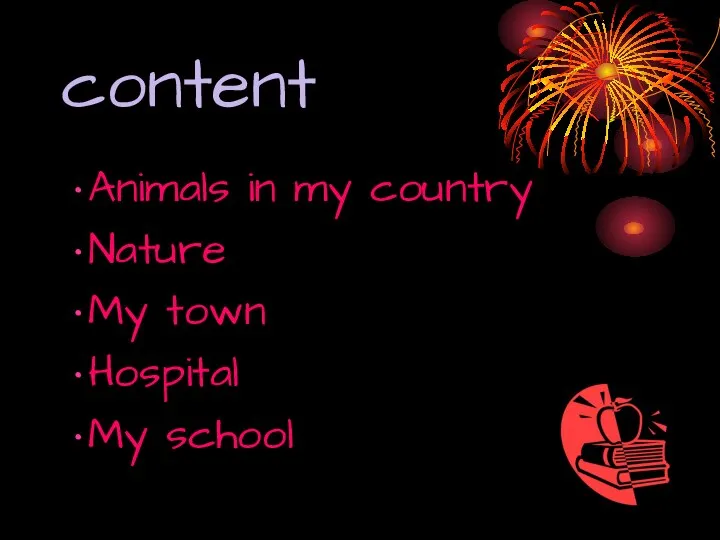 content Animals in my country Nature My town Hospital My school
