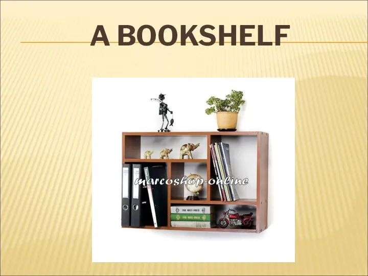 A BOOKSHELF