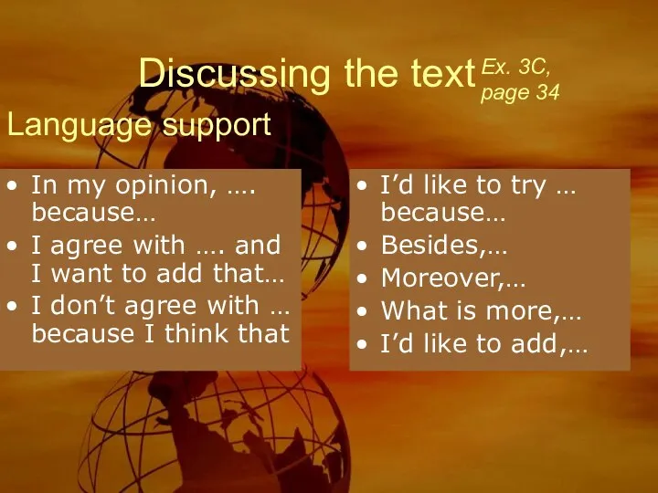 Discussing the text Ex. 3C, page 34 Language support In my