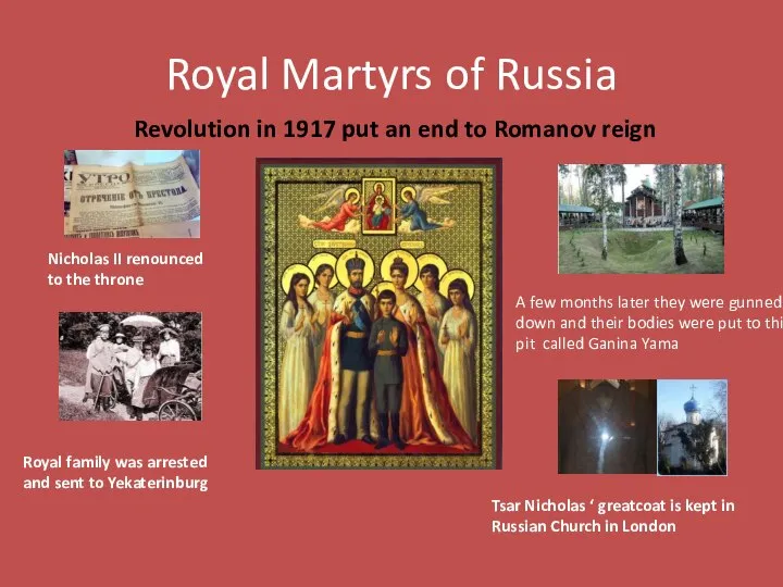 Royal Martyrs of Russia Revolution in 1917 put an end to