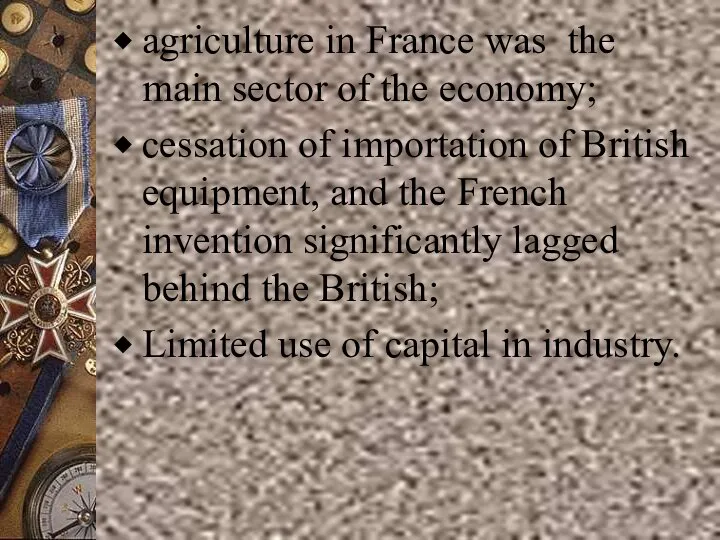 agriculture in France was the main sector of the economy; cessation