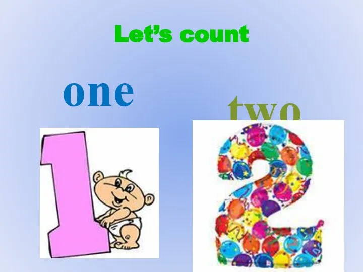 Let’s count one two