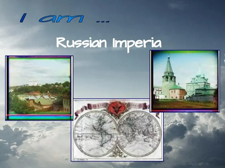 Russian Imperia I am …