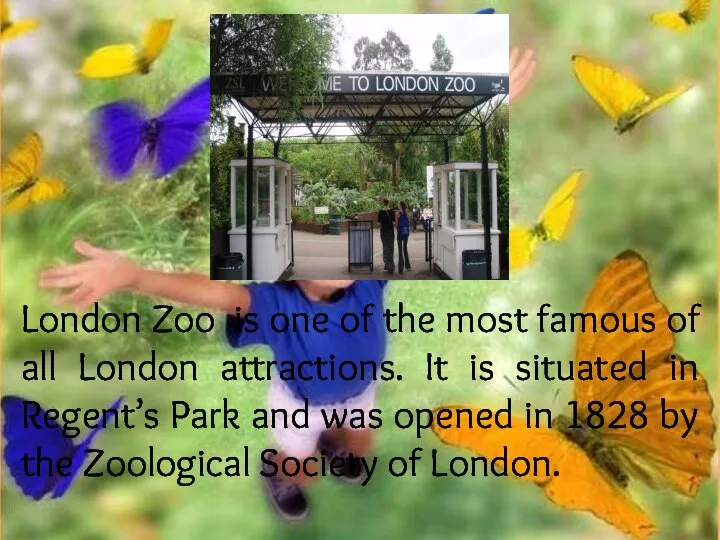 London Zoo is one of the most famous of all London