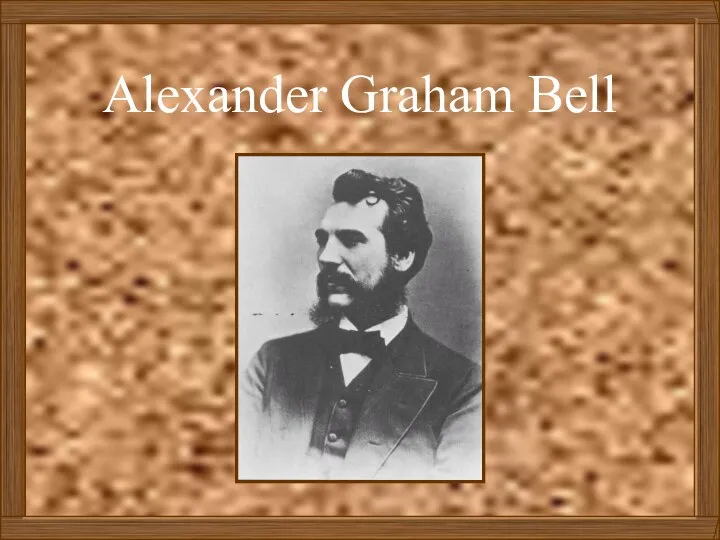 Alexander Graham Bell