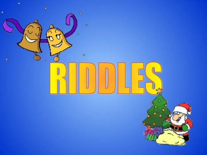 RIDDLES