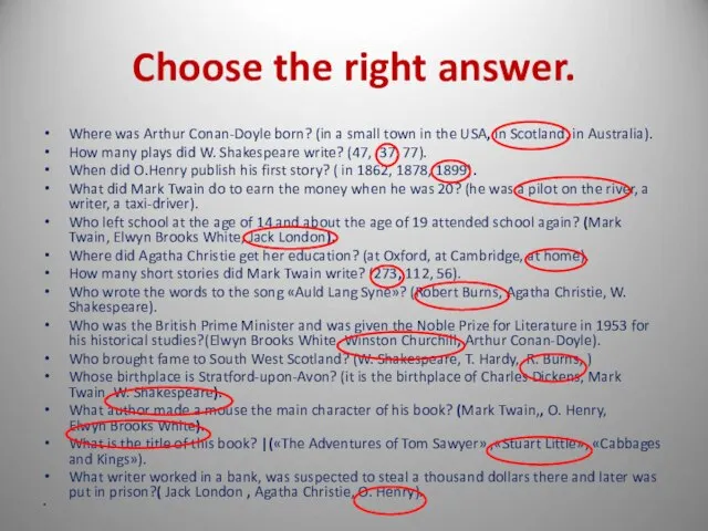 Choose the right answer. Where was Arthur Conan-Doyle born? (in a