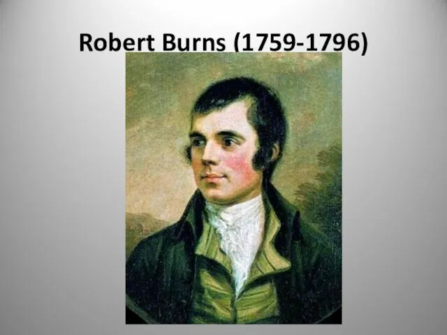 Robert Burns (1759-1796)