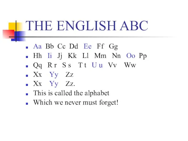 ТHE ENGLISH ABC Aa Bb Cc Dd Ee Ff Gg Hh