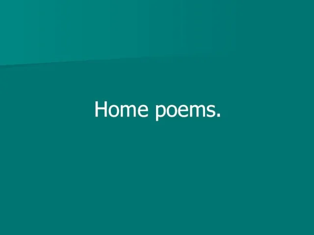 Home poems.