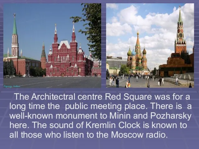 The Architectral centre Red Square was for a long time the