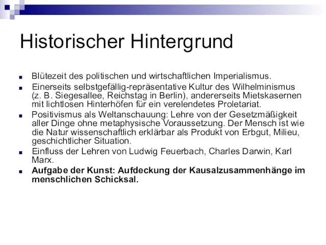 Historischer Hintergrund Blütezeit des politischen und wirtschaftlichen Imperialismus. Einerseits selbstgefällig-repräsentative Kultur