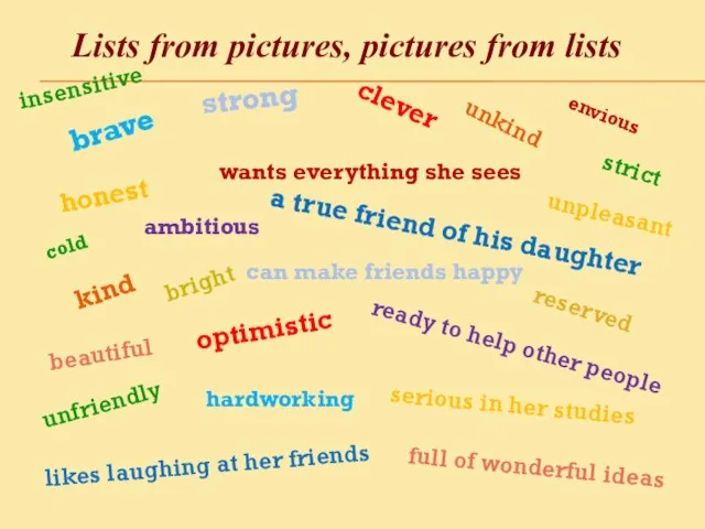 Lists from pictures, pictures from lists brave strong clever honest kind