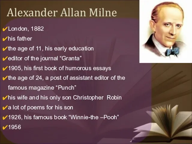 Alexander Allan Milne London, 1882 his father the age of 11,