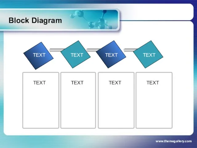 www.themegallery.com Block Diagram TEXT TEXT TEXT TEXT TEXT TEXT TEXT TEXT