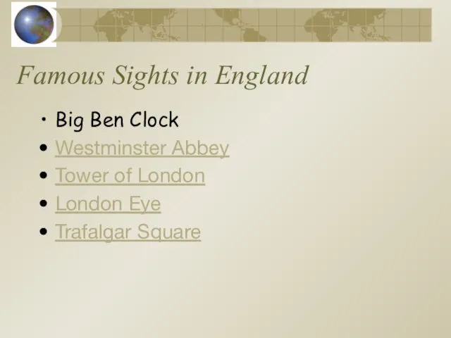 Famous Sights in England Big Ben Clock Westminster Abbey Tower of London London Eye Trafalgar Square