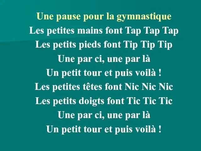 Une pause pour la gymnastique Les petites mains font Tap Tap