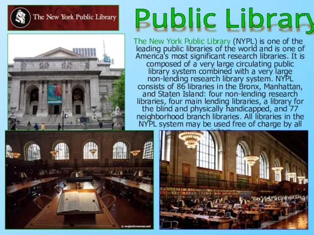 The New York Public Library (NYPL) is one of the leading