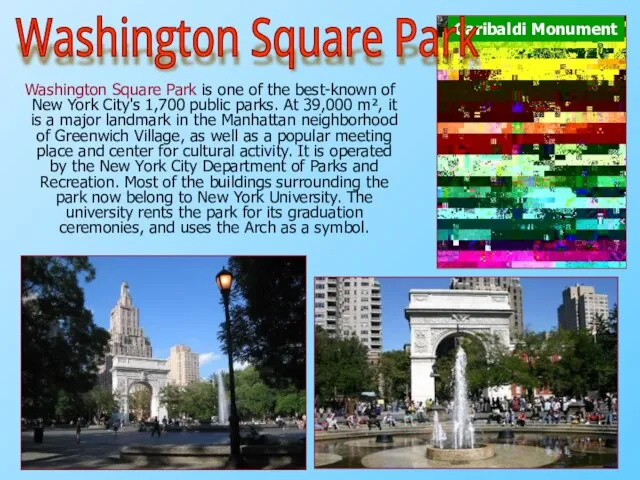 Washington Square Park is one of the best-known of New York