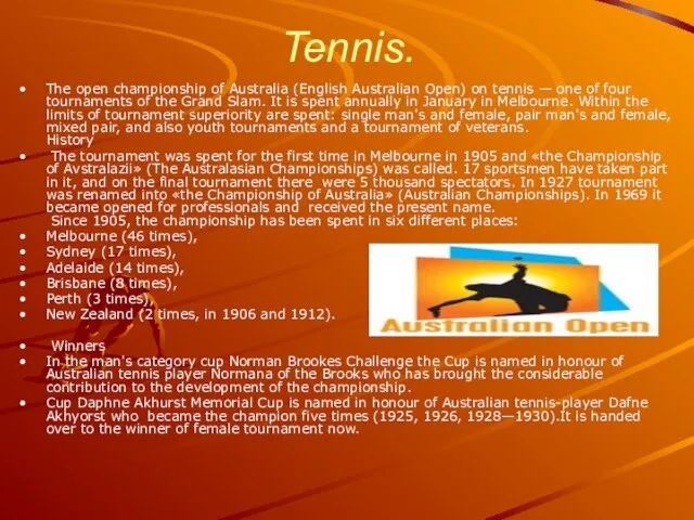 Tennis. The open championship of Australia (English Australian Open) on tennis