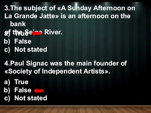 3.The subject of «A Sunday Afternoon on La Grande Jatte» is