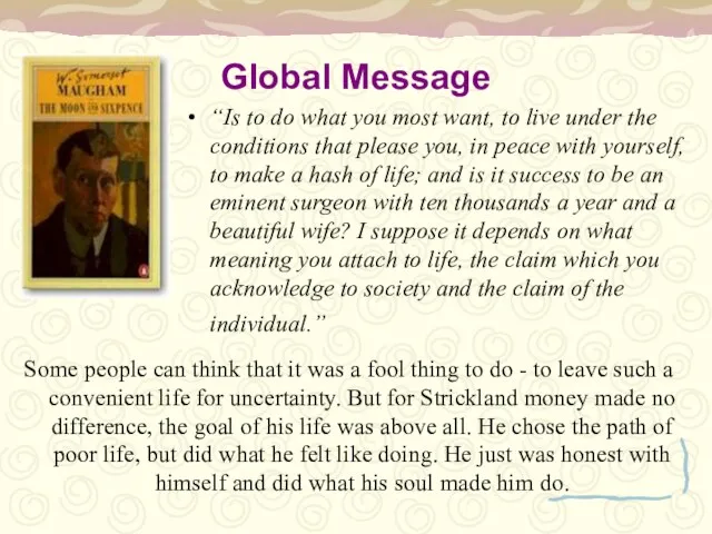 Global Message “Is to do what you most want, to live