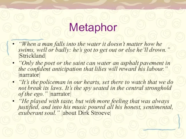 Metaphor “When a man falls into the water it doesn’t matter