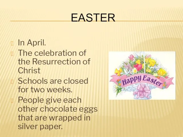 Easter In April. The celebration of the Resurrection of Christ Schools