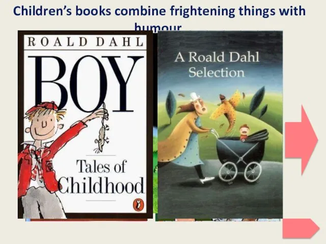 Children’s books combine frightening things with humour