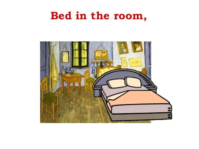 Bed in the room,