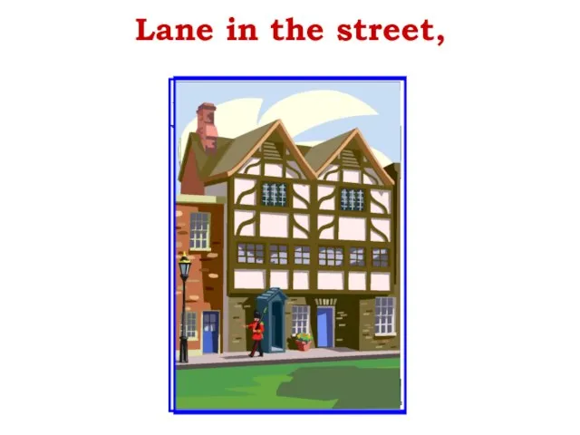 Lane in the street,
