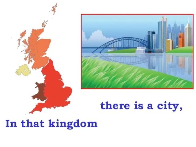 In that kingdom there is a city,