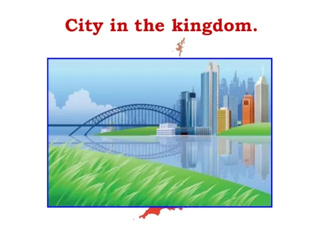 City in the kingdom.