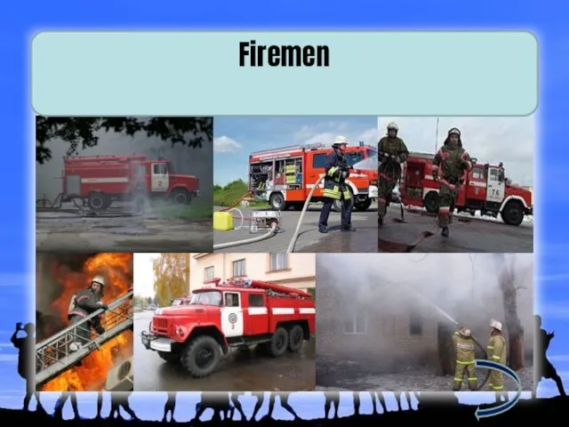 Firemen