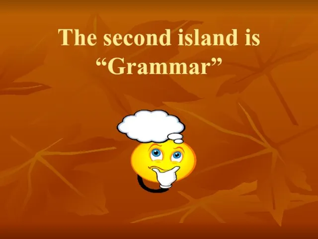 The second island is “Grammar”