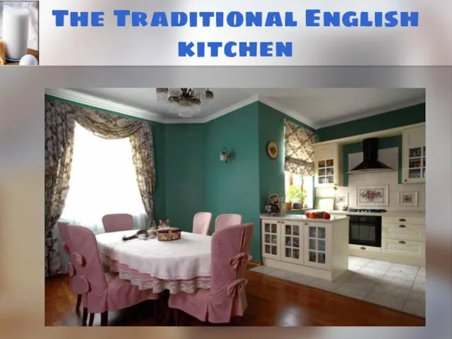The Traditional English kitchen