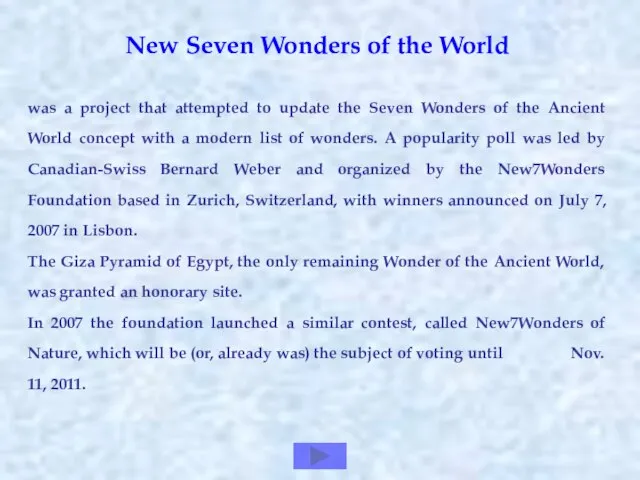 New Seven Wonders of the World was a project that attempted