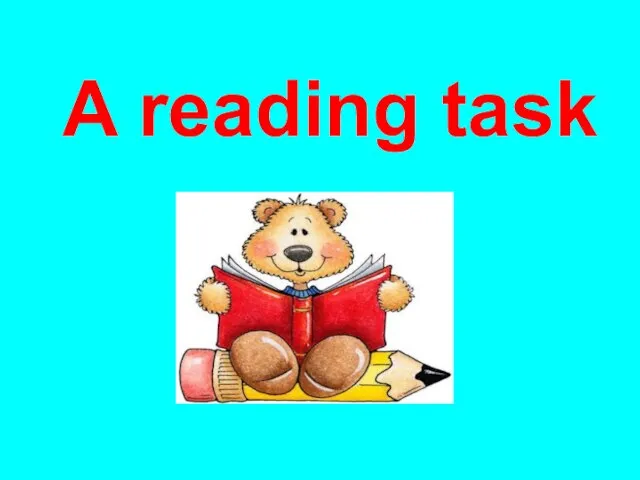 A reading task