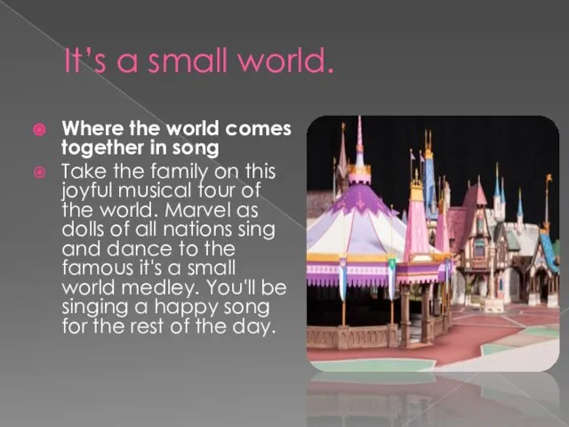 It’s a small world. Where the world comes together in song