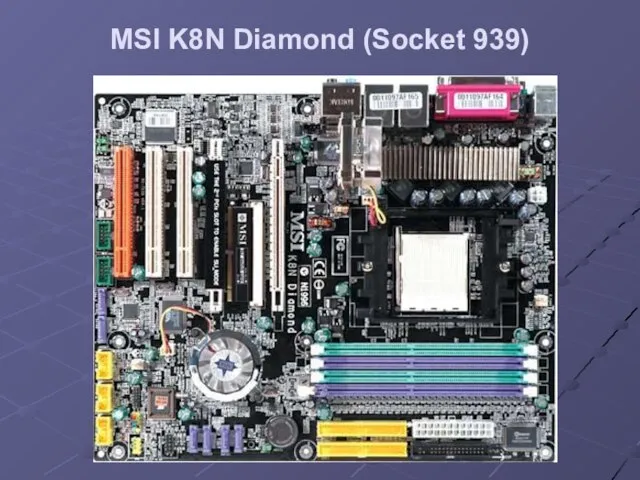 MSI K8N Diamond (Socket 939)