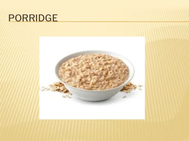 Porridge