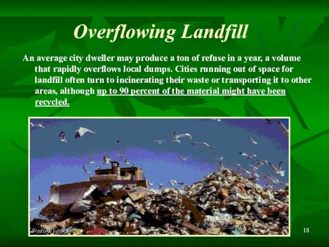 An average city dweller may produce a ton of refuse in