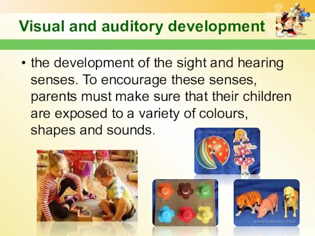 Visual and auditory development the development of the sight and hearing