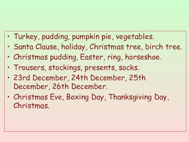 Turkey, pudding, pumpkin pie, vegetables. Santa Clause, holiday, Christmas tree, birch