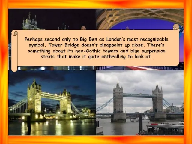 Perhaps second only to Big Ben as London’s most recognizable symbol,